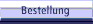 Bestellung